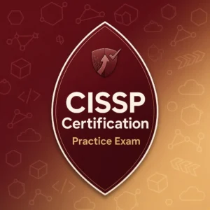 CISSP Certification Practise Exam