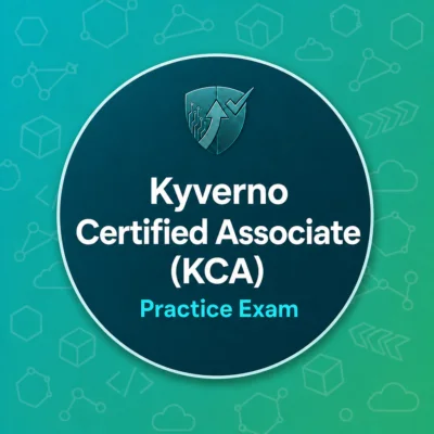 Kyverno Certified Associate (KCA) Practise Exam